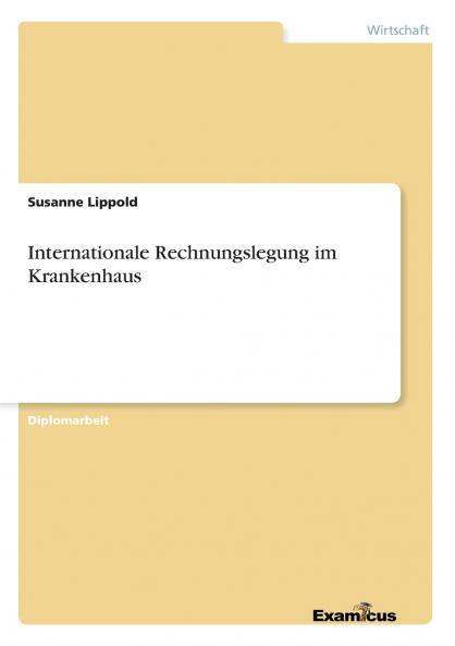 Internationale Rechnungslegung im Krankenhaus