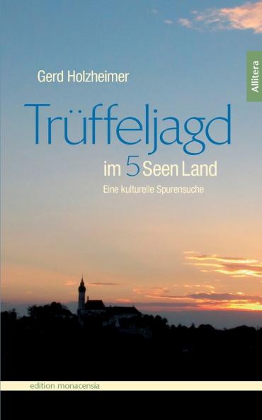 Trüffeljagd im Fünfseenland