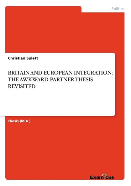 BRITAIN AND EUROPEAN INTEGRATION