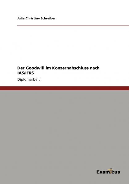 Der Goodwill im Konzernabschluss nach IAS/IFRS