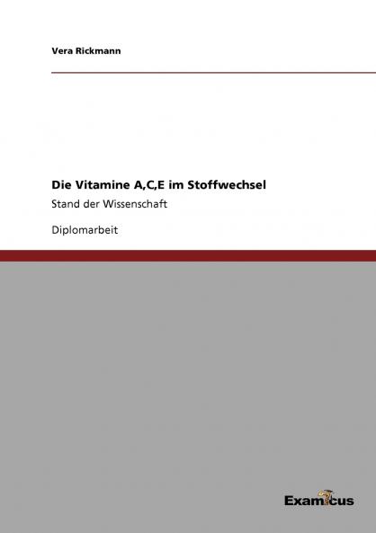 Die Vitamine ACE im Stoffwechsel