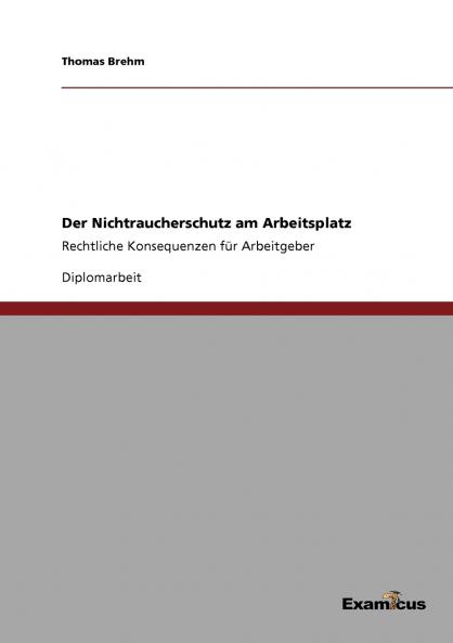 Der Nichtraucherschutz am Arbeitsplatz