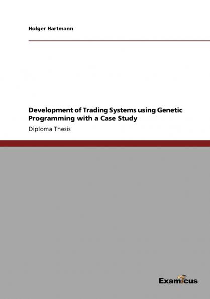 Development of Trading Systems using Genetic Programming with a Case Study