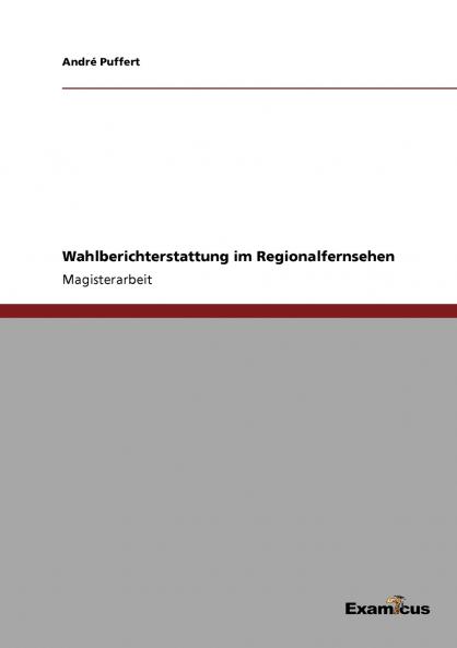 Wahlberichterstattung im Regionalfernsehen