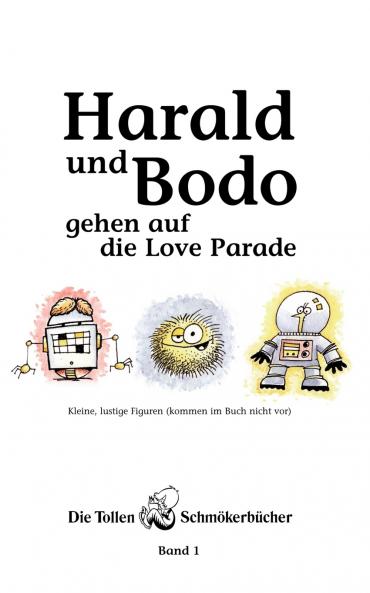 Harald und Bodo gehen auf die Love Parade