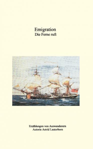 Emigration die Ferne ruft