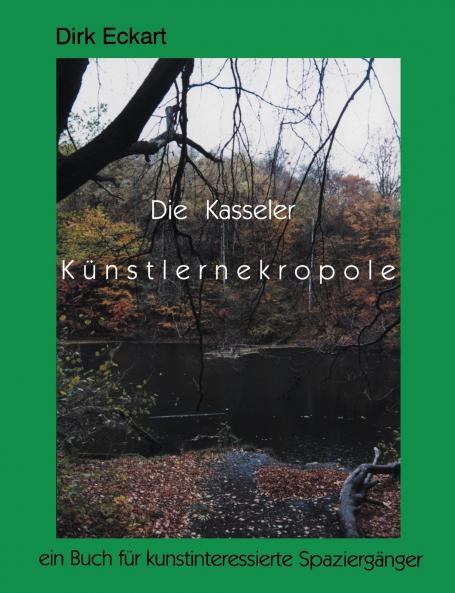 Die Kasseler Künstlernekropole
