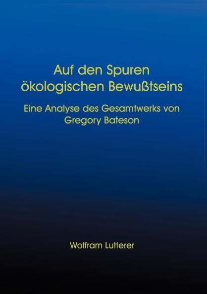 Auf den Spuren ��kologischen Bewusstseins
