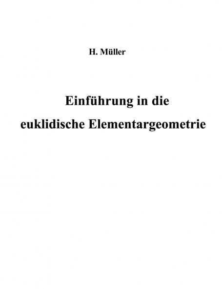 Einführung in die euklidische Elementargeometrie