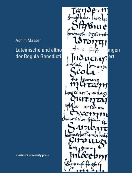 Lateinische und althochdeutsche Glossierungen der Regula Benedicti im 8. und 9. Jahrhundert