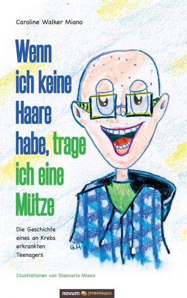 Wenn ich keine Haare habe trage ich eine Mütze