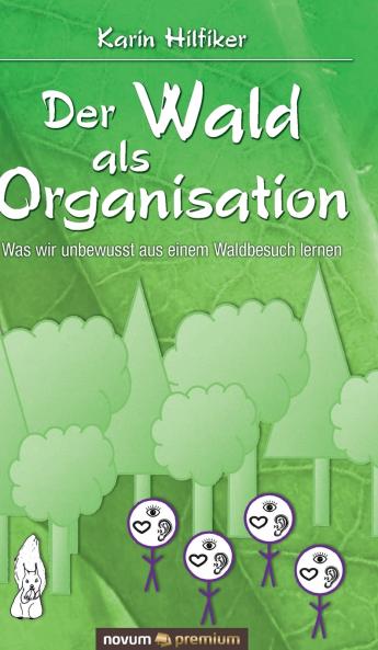 Der Wald als Organisation