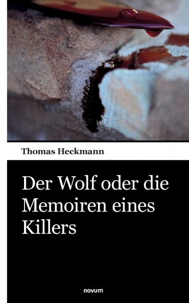 Der Wolf oder die Memoiren eines Killers