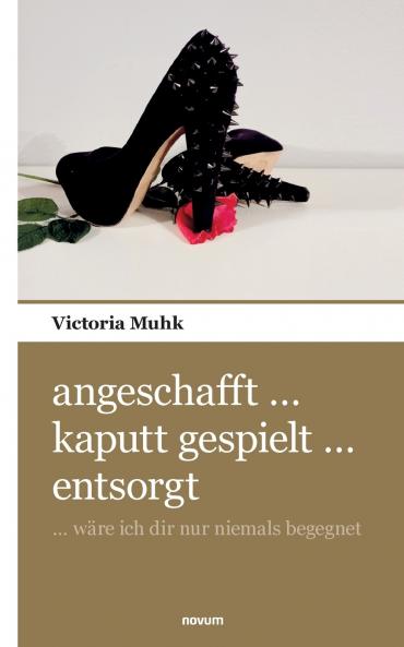 angeschafft ... kaputt gespielt ... entsorgt