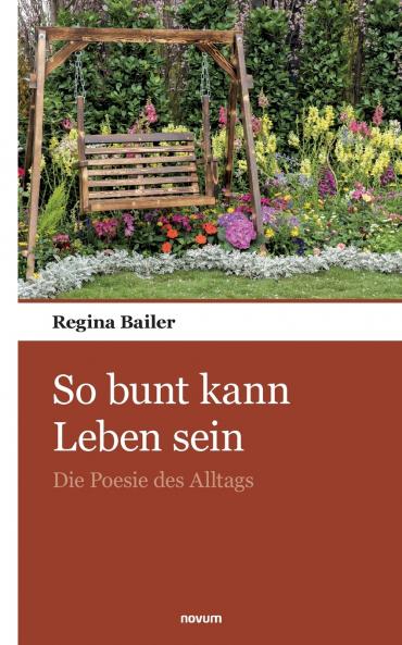 So bunt kann Leben sein