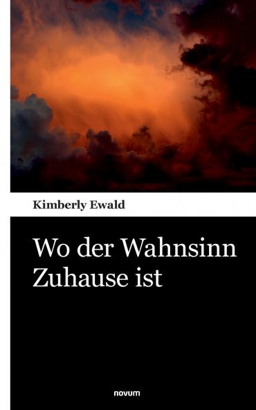 Wo der Wahnsinn Zuhause ist