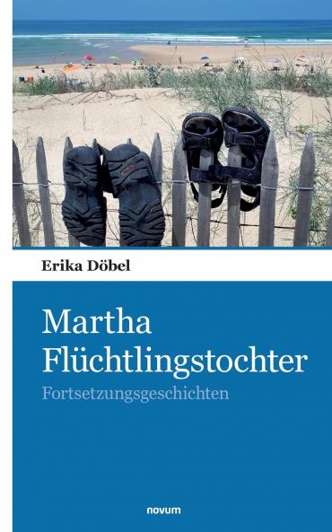Martha Flüchtlingstochter