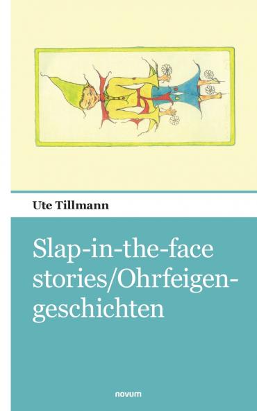 Slap-in-the-face stories/Ohrfeigengeschichten