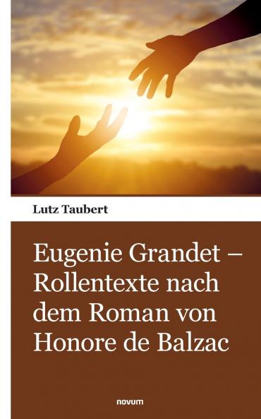 Eugenie Grandet - Rollentexte nach dem Roman von Honore de Balzac