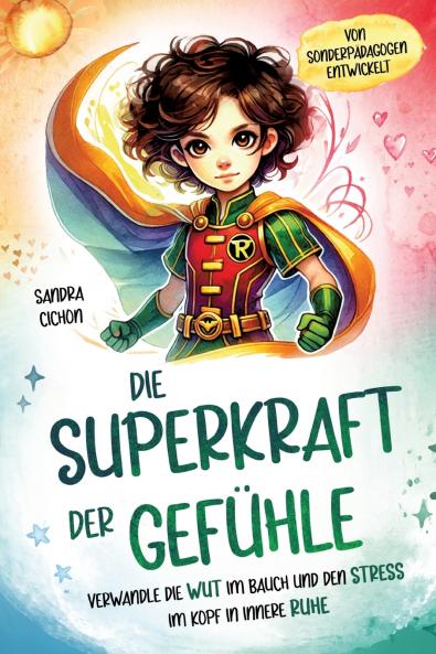 Die Superkraft der Gefühle
