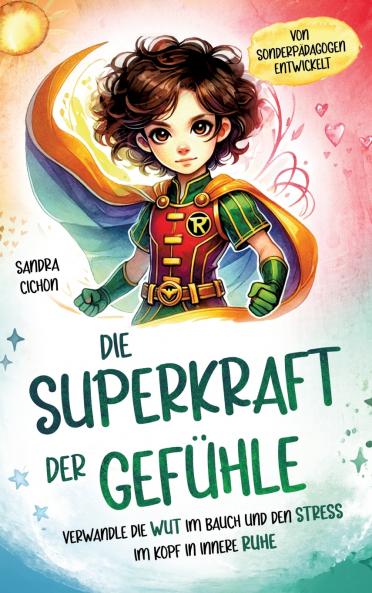 Die Superkraft der Gefühle