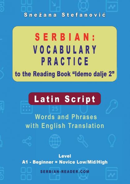 Serbian Vocabulary Practice to the Reading Book Idemo dalje 2 - Latin Script