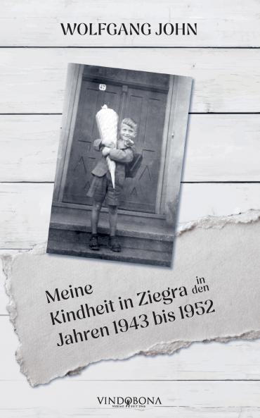 Meine Kindheit in Ziegra in den Jahren 1943 bis 1952