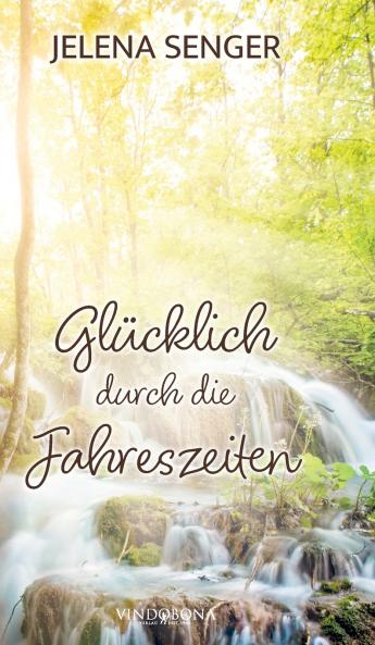 Glücklich durch die Jahreszeiten