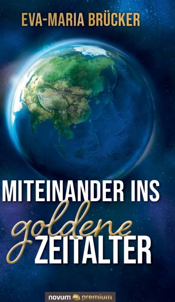 Miteinander ins goldene Zeitalter