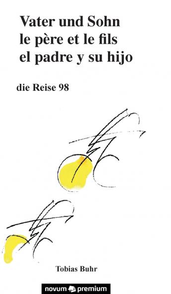 Vater und Sohn - die Reise 98