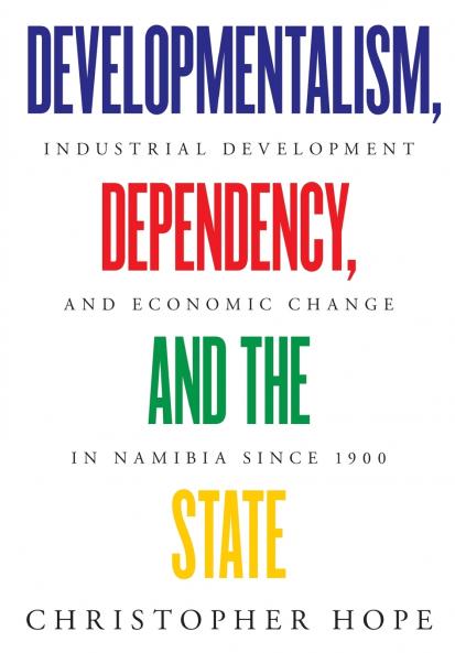 Developmentalism Dependency and the State