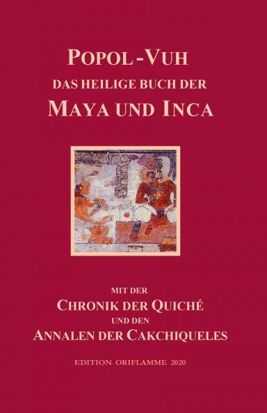 Popol-Vuh das Heilige Buch der Maya und Inca