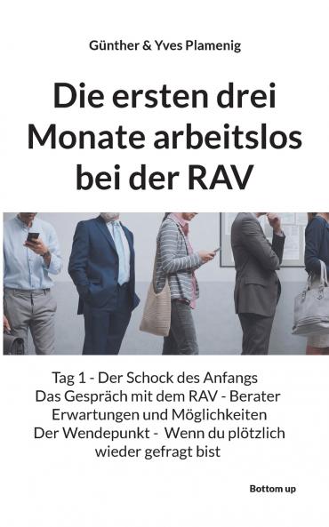 Die ersten drei Monate arbeitslos bei der RAV
