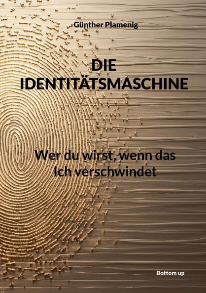 Die Identitätsmaschine