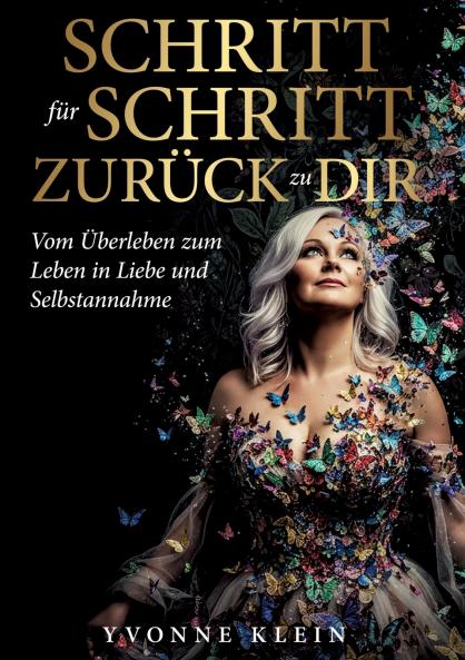 SCHRITT für SCHRITT  ZURÜCK zu DIR