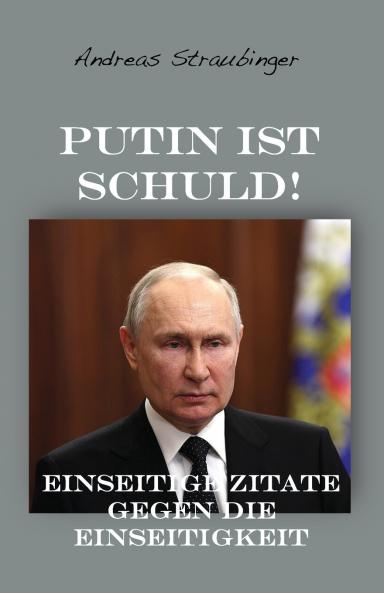 Putin ist schuld!