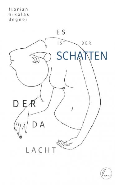 Es ist der Schatten der da lacht