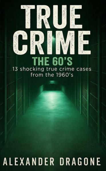 True Crime - The 60's