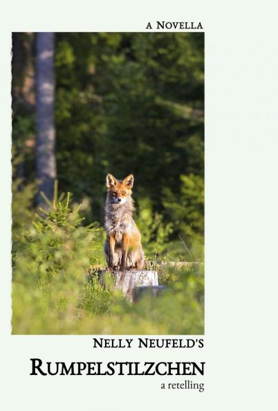 Rumpelstilzchen - a retelling