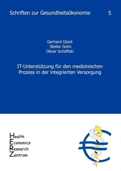 IT-Unterstützung für den medizinischen Prozess in der integrierten Versorgung
