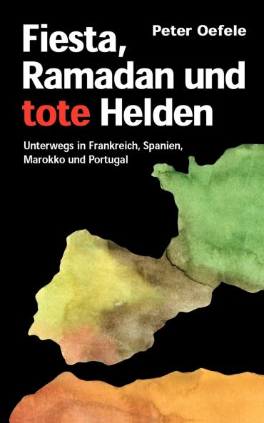 Fiesta Ramadan und tote Helden