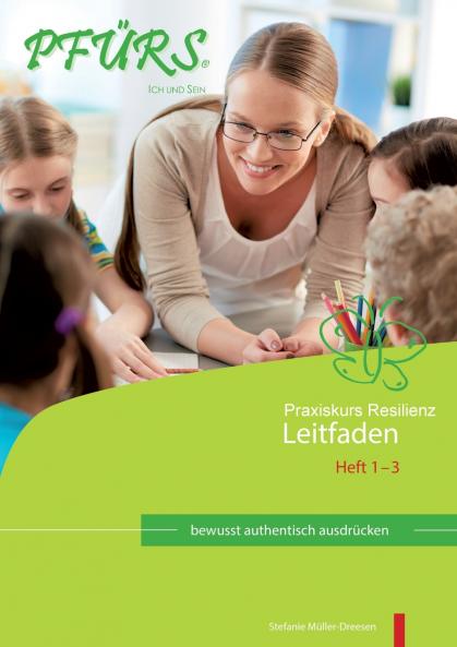 Praxiskurs Resilienz - Leitfaden 1 - 3