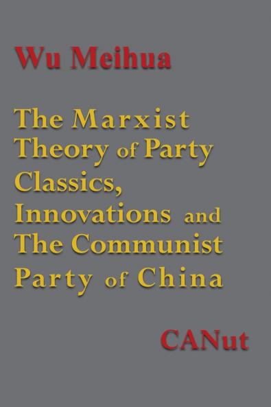 The Marxist Theory of Party Building