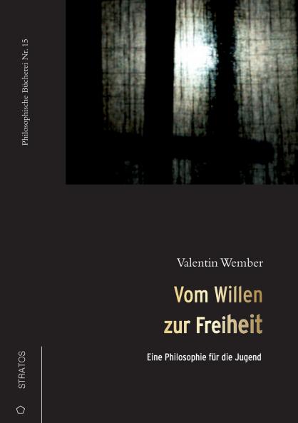 Vom Willen zur Freiheit