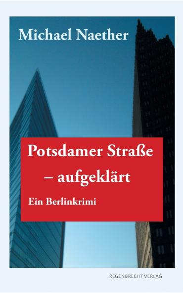 Potsdamer Straße aufgeklärt