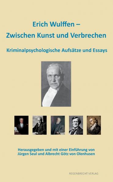 Erich Wulffen - Zwischen Kunst und Verbrechen