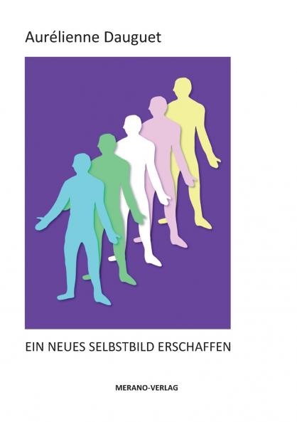 Ein neues Selbstbild erschaffen