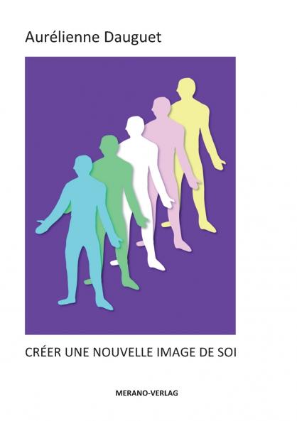 Créer Une Nouvelle Image de Soi