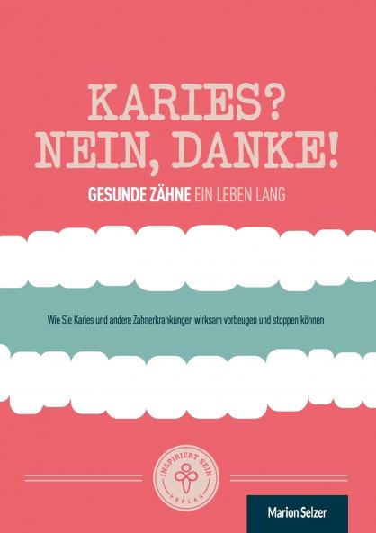 Karies? Nein danke!