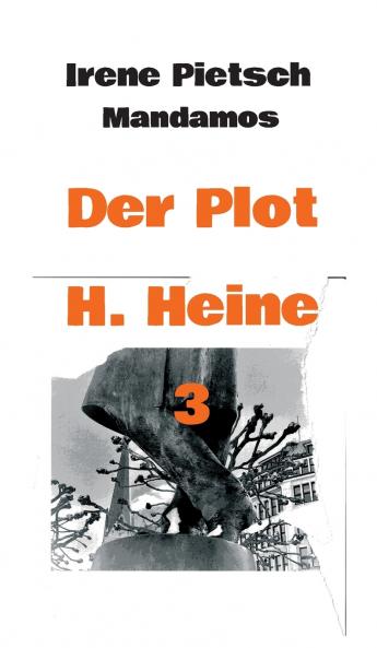 Der Plot H. Heine 3
